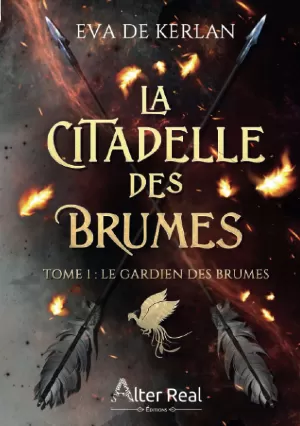 Eva De Kerlan – La Citadelle des brumes, Tome 1 : Le Gardien des brumes